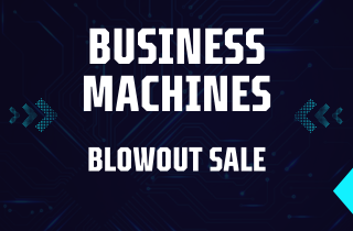 Business Machines Blowout Sale